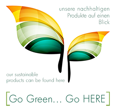 Hier ist der Link zu unseren nachhaltigen Produkten/ The Hyperlink to the site of our sustainable products